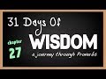 Proverbs 27 | 31 Days of Wisdom | A Journey Through the Book of Proverbs