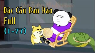 Đặc Cầu Bán Đào | Full (Tập 1-77) | NinReview