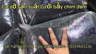 Lưới bẫy chim đêm chất lượng- giá rẻ mới nhất 2024