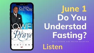 June 1 - Do You Understand Fasting - POWER PRAYER By Dr. Myles Munroe | God Bless