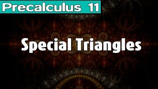 [Precalculus 11] Special Triangles
