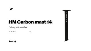 F-ONE | The HM CARBON MAST 14 explained