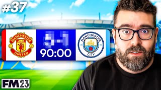WELCOME BACK... | Part 37 | SAVING MAN CITY FM23 | Football Manager 2023