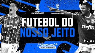 CONMEBOL Libertadores e CONMEBOL Sudamericana é no Paramount+!