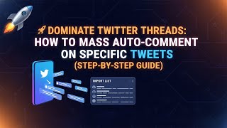 🚀 Dominate Twitter Threads: How to Mass Auto-Comment on Specific Tweets