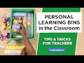 Personal Learning Bins in the Classroom