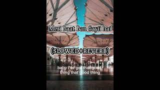 Meri Baat Ban Gayi Hai | Hafiz Tahir Qadri New Naat 2020 | slowed + reverb @100-ig4qn