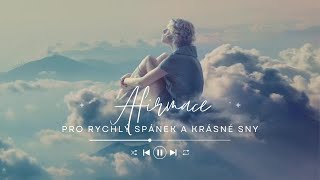 AFIRMACE PRO OKAMŽITÝ SPÁNEK 💤🌙☁️🌀✨