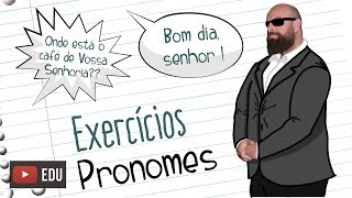 Exercícios de Pronomes [Prof Noslen]