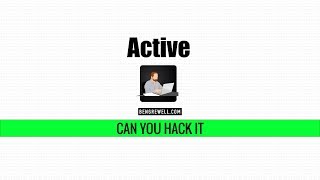 Can You Hack It - Active - Hackthebox.eu