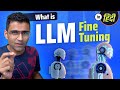 [हिन्दी] Fine Tuning LLM Explained Simply