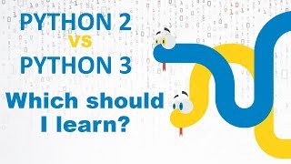 Python 2 vs Python 3 Which should i learn ?