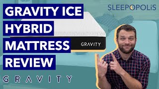 Gravity Ice Hybrid Mattress Review 2020