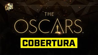 COBERTURA AO VIVO OSCARS 2024 - Live Flow Games com COMENTÁRIOS!