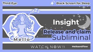 💙 THIRD-EYE 💙 | Insight | Release and Claim Subliminal Affirmations | 432 Hz | MELLO