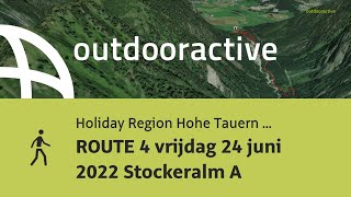 ROUTE 4 vrijdag 24 juni 2022 Stockeralm A