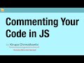 Commenting Your Code in JavaScript