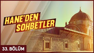 Hane'den Sohbetler 33. Bölüm - Şefik Kocaman Hocaefendi  | Berat Tv