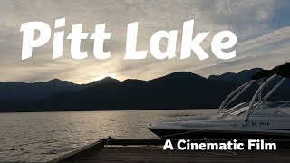 A Weekend Getaway at Pitt Lake | A Cinematic Film