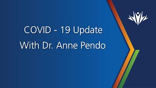 COVID-19 Update | Self-Care with Dr. Anne Pendo