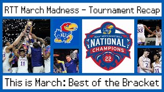 March Madness Recap: Best of the Bracket (2022)