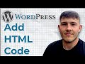 How To Add HTML Code In WordPress Quick & Simple (2025 Guide)