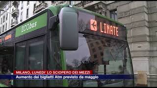 Etg - Milano, lunedì lo sciopero dei mezzi. Aumento dei biglietti Atm previsto da maggio