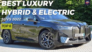 6 Best Luxury Hybrid and Electric SUVs You Should Buy in 2022