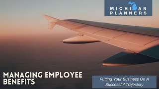 Managing Employee Benefits