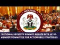 NATIONAL SECURITY SUMMIT: Senate Sets up 20 Member Committee for Actionable Strategies for NG Secure