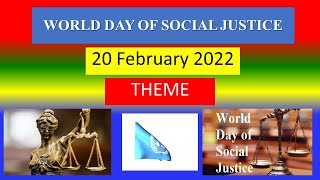 WORLD DAY OF SOCIAL JUSTICE - 20 February 2022 - THEME