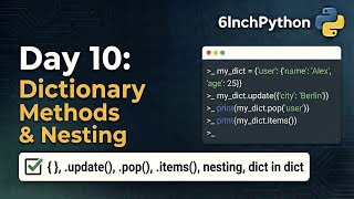 Python Dictionary Methods and Nesting: The Professional's Guide to Data Structures (Python Tutorial)