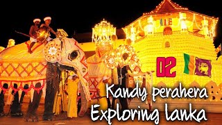 பிரமிக்கவைக்கும் கண்டி பெரஹரா|Kandy esala perehera|exploring lanka|kandy| lanka|tamil vlog