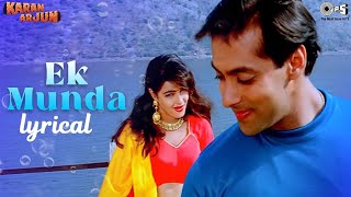 Ek Munda Lyrical | Karan Arjun | Salman Khan & Mamta Kulkarni | Lata Mangeshkar | 90's Hit Songs