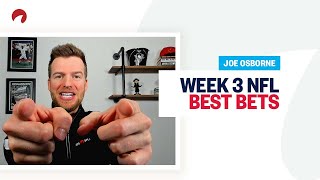 NFL Week 3 Predictions, Analysis and Best Bets | Joe Osborne