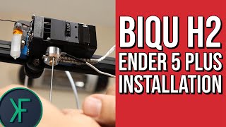 BIQU H2 Extruder Installation: Ender 5 Plus