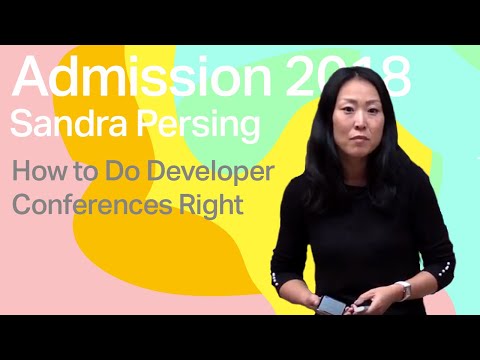 How to organize developer conferences properly – Sandra Persing | Admission 2018