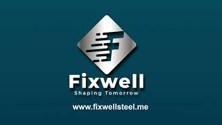 Fixwell Steel Industries Introduction