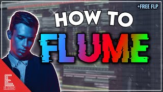 HOW TO FLUME (Future Bass Tutorial) | FREE FLP (Odesza, Flume, Granular Synthesis)