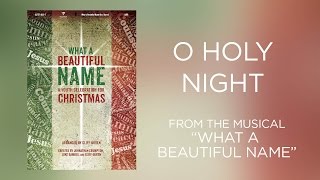 O Holy Night (Lyric Video) | What a Beautiful Name