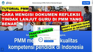 CARA MENGISI DOKUMEN REFLEKSI TINDAK LANJUT GURU DI PMM