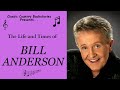 The Life and Times of Bill Anderson