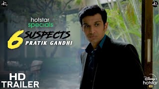 Six Suspects | Official Trailer | Pratik Gandhi |Richa Chadda | Six Suspects Trailer_Disney+ Hotstar