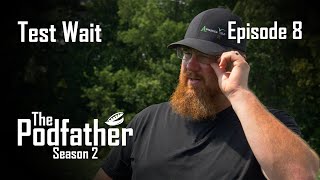 The Podfather | 208 | Test Wait