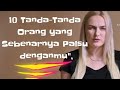 10 Tanda-Tanda Orang yang Sebenarnya Palsu denganmu