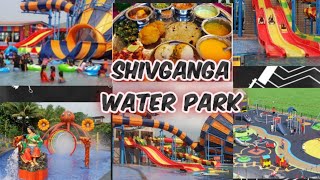 shivganga water park and resort | my first experience | informative video | every rides