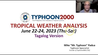 June 22-24, 2023 Update: Mahinang LPA 92W At Monsoon Trough Magpapa-Ulan Sa Bicol-Visayas.