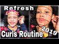 How to Refresh Curls 2019| hair revamp | Tamika Williams