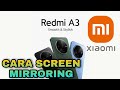 cara screen mirroring hp redmi a3 ke tv •cara menampilkan layar hp redmi a3 ke tv