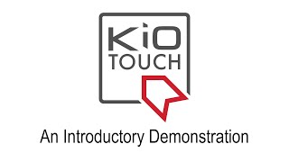 KioTouch: An Introductory Demonstration